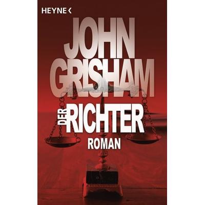 Der Richter, Taschenbuch von John Grisham, Heyne