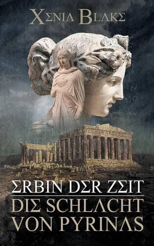 Xenia Blake - Erbin der Zeit: Die Schlacht von Pyrinas - Preis vom 05.10.2026 03:47:11 h