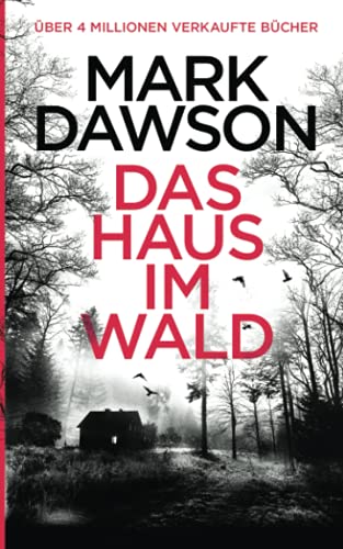 Mark Dawson - Das Haus im Wald - Preis vom 15.10.2026 23:06:25 h