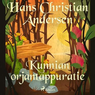 Kunnian orjantappuratie - Hans Christian Andersen, Audio, 9788726786842