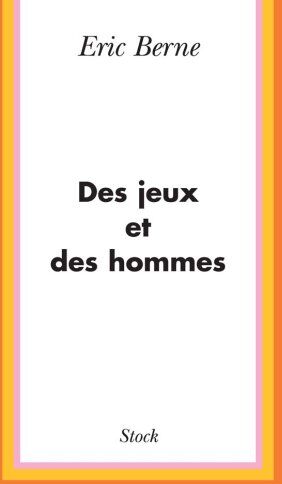 E.M.C. Berne - Des jeux et des hommes : psychologie des relations humaines - Preis vom 13.10.2026 11:25:28 h