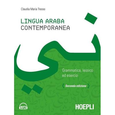 Lingua araba contemporanea. Grammatica, lessico ed esercizi, Taschenbuch von Claudia Maria Tresso, Hoepli