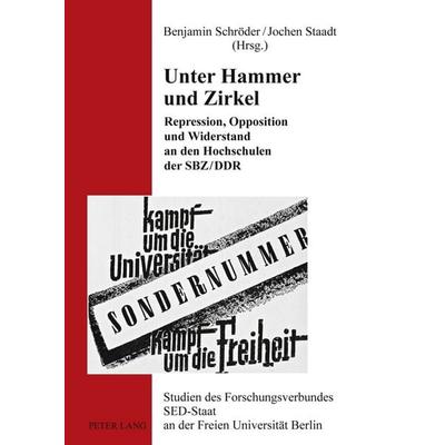 Unter Hammer und Zirkel, Gebundene Ausgabe von , Peter Lang GmbH, Internationaler Verlag der Wissenschaften, 978-3-631-60523-3