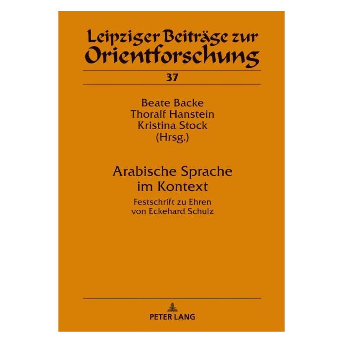 Peter Lang Arabische Sprache im Kontext (Deutsch, Beate Backe, Kristina Stock, Thoralf Hanstein, 2018) (67839172)