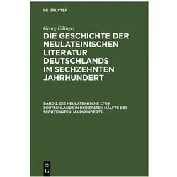 Ellinger:Die neulateinische Lyrik Deuts, Fachbücher von Georg Ellinger
