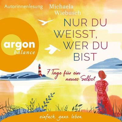 Nur du weißt, wer du bist - Michaela Wiebusch, Audio, 9783732478965