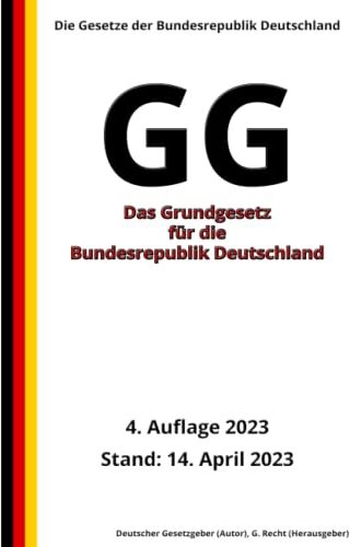 Deutscher Gesetzgeber - Das Grundgesetz für die Bundesrepublik Deutschland - GG, 4. Auflage 2023: Die Gesetze der Bundesrepublik Deutschland - Preis vom 09.10.2026 07:28:09 h