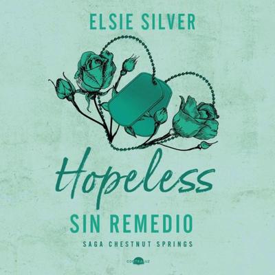 Hopeless: Sin remedio - Elsie Silver, Audio, 9791387810474