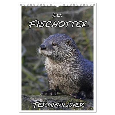 Der Fischotter-Terminplaner (Wandkalender 2027 DIN A4 hoch), CALVENDO Monatskalender