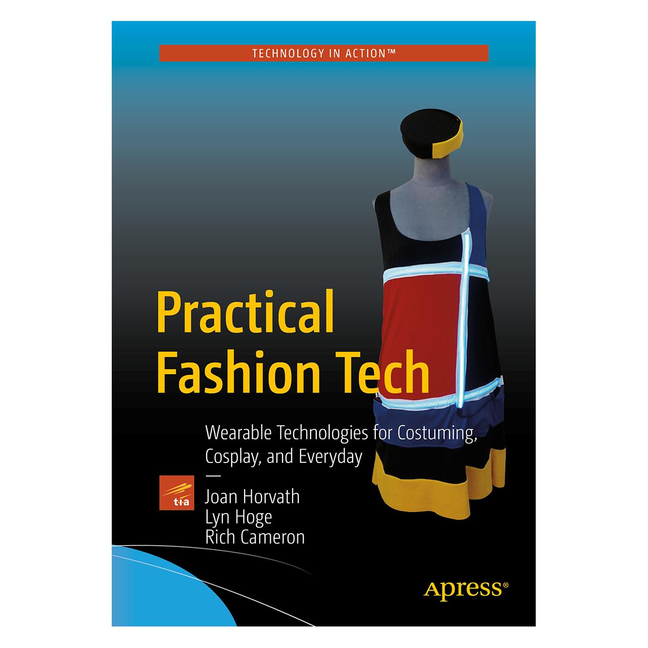 Springer Practical Fashion Tech (Englisch, Softcover, Joan Horvath, Lyn Hoge, Rich Cameron) (55834591)