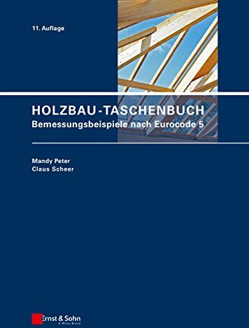 Mandy Peter - Holzbau-Taschenbuch: Bemessungsbeispiele nach Eurocode 5 - Preis vom 09.10.2026 07:28:09 h