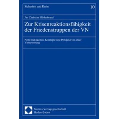 Zur Krisenreaktionsfähigkeit der Friedenstruppen der VN, Taschenbuch von Jan Chr. Hildenbrand, Nomos, 978-3-7890-7067-9