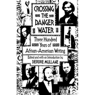 Crossing the Danger Water, Taschenbuch von Deirdre Mullane, Knopf Doubleday Publishing Group