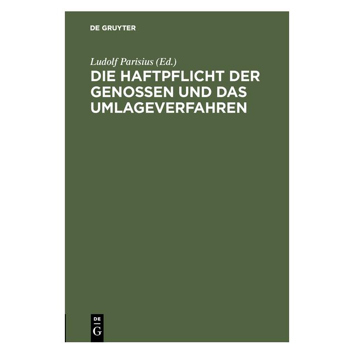 De Gruyter Die Haftpflicht der Genossen und das Um (Deutsch, 1889) (67772698)