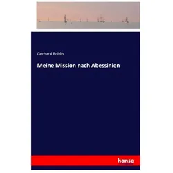 Meine Mission nach Abessinien, Ratgeber von Gerhard Rohlfs
