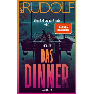 Das Dinner – Alle am Tisch sind gute Freunde. Oder?, Taschenbuch von Emily Rudolf, Fischer Scherz, 978-3-651-02515-8