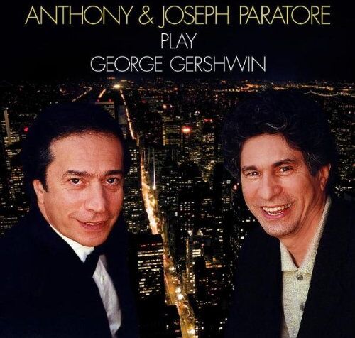 Anthony & Joseph Paratore - Anthony & Joseph Paratore play George Gershwin - Preis vom 19.10.2026 19:33:35 h