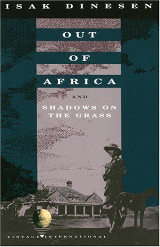 Isak Dinesen - Out of Africa and Shadows on the Grass (Vintage International) - Preis vom 19.10.2026 19:33:35 h