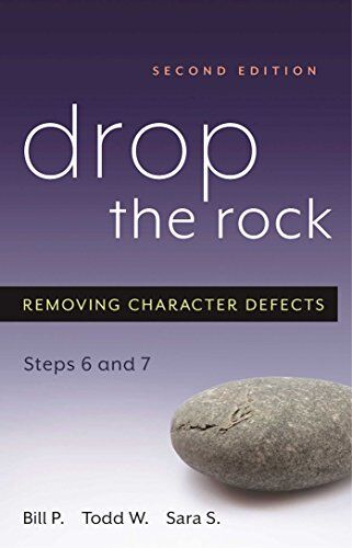 Bill P. - Drop the Rock: Removing Character Defects - Steps Six and Seven - Preis vom 11.10.2026 15:43:13 h
