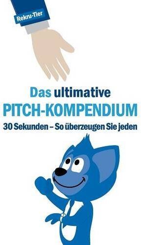 Tobias Schlößer - Das ultimative Pitch-Kompendium: 30 Sekunden - So überzeugen Sie jeden - Preis vom 17.10.2026 19:25:27 h