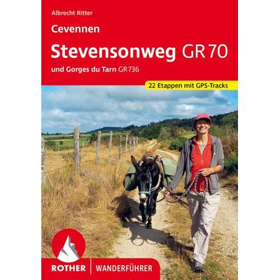 ROTHER Wanderführer Cevennen: Stevensonweg GR 70, Taschenbuch von Albrecht Ritter, Rother Bergverlag, 978-3-7633-4621-9