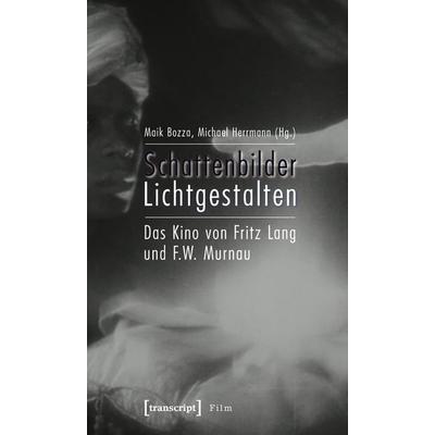 Schattenbilder – Lichtgestalten, Taschenbuch von Maik Bozza,Michael Herrmann, Transcript, 978-3-8376-1103-8