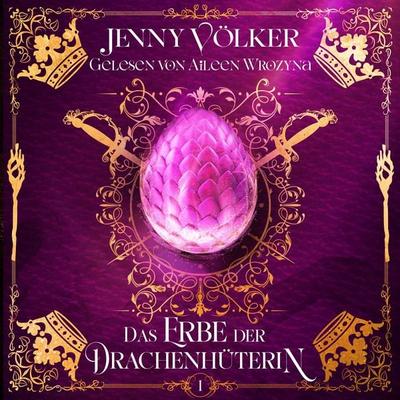 Das Erbe der Drachenhüterin - Drachen Romantasy Hörbuch - Jenny Völker, Audio, 4057664947772