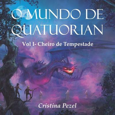 O Mundo de Quatuorian 1 - Cristina Pezel, Audio, 9786500112788
