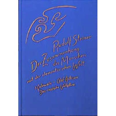 Der Zusammenhang des Menschen mit der elementarischen Welt, Gebundene Ausgabe von Rudolf Steiner, Rudolf Steiner
