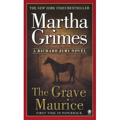 The Grave Maurice, Taschenbuch von Martha Grimes, Onyx Books