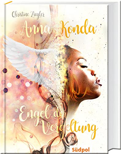 Christine Ziegler - Anna Konda - Engel der Vergeltung: Band 3 der fesselnden Romantasy-Trilogie - Jugendbuch für Mädchen ab 14 - Preis vom 14.10.2026 23:07:16 h
