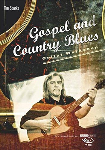 Tim Sparks - Gospel and Country Blues: Guitar Workshop, inkl. DVD - Preis vom 13.10.2026 11:25:28 h