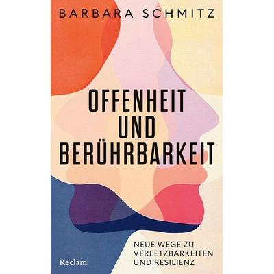 Offenheit und Berührbarkeit, Gebundene Ausgabe von Barbara Schmitz, Reclam, Philipp, 978-3-15-011534-3