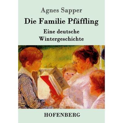 Die Familie Pfäffling, Taschenbuch von Agnes Sapper, Hofenberg, 978-3-86199-795-5