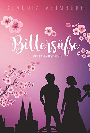 Claudia Meimberg - Bittersüße: Eine Liebesgeschichte - Preis vom 02.10.2026 23:42:20 h