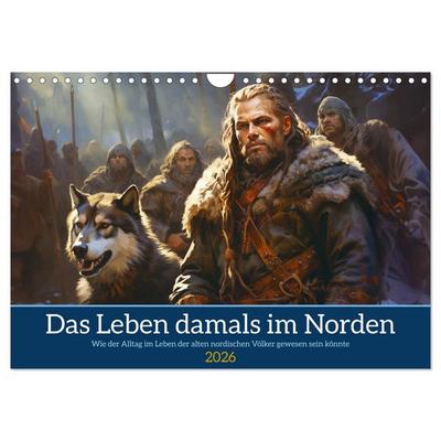 Das Leben damals im Norden (Wandkalender 2026 DIN A4 quer), CALVENDO Monatskalender