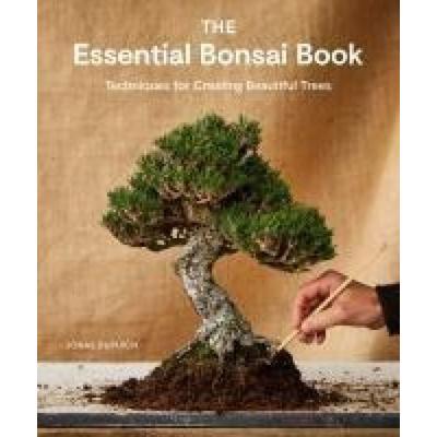 The Essential Bonsai Book, Taschenbuch von Jonas Dupuich, Random House N.Y., 978-1-984862-77-8