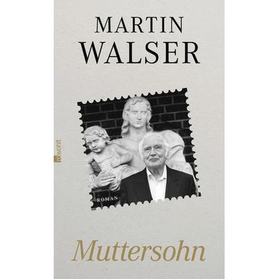 Muttersohn, Gebundene Ausgabe von Martin Walser, Rowohlt