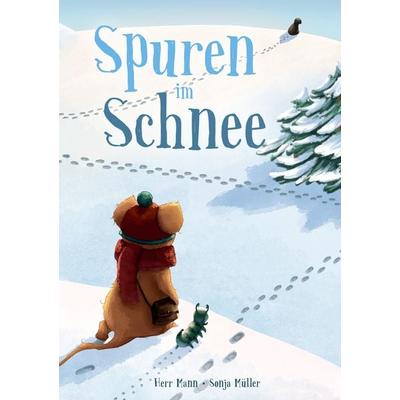 Spuren im Schnee, Gebundene Ausgabe von Herr Mann,Sonja Müller, BoD – Books on Demand, 978-3-7562-2779-2