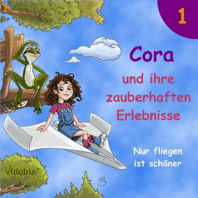 1 - Cora und ihre zauberhaften Erlebnisse - Nur fliegen ist schöner - Kigunage, Audio, 9783943712193