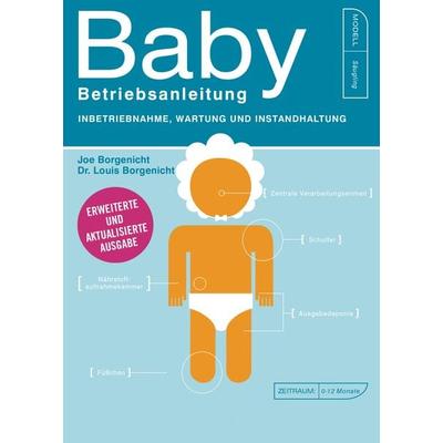 Baby - Betriebsanleitung, Taschenbuch von Joe Borgenicht,Louis Borgenicht, Mosaik