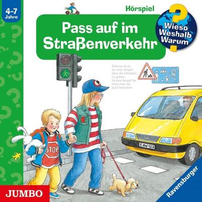 Pass auf im Straßenverkehr [Wieso? Weshalb? Warum? Folge 5] - Angela Weinhold, Audio, 4057664029560