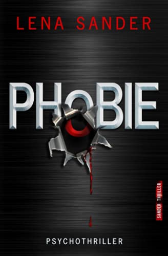 Lena Sander - Phobie: Psychothriller - Preis vom 14.10.2026 23:07:16 h