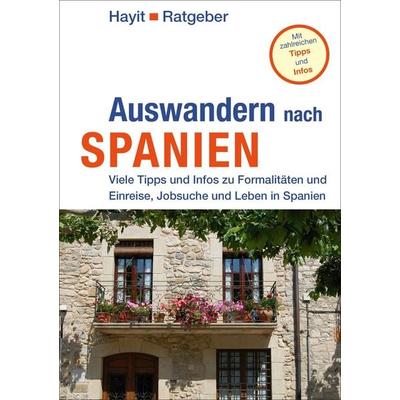 Auswandern nach Spanien, Taschenbuch von Elke Benicke, Mundo Marketing, 978-3-87322-310-3