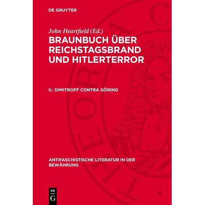 Dimitroff contra Göring, Gebundene Ausgabe von , De Gruyter, 978-3-11-278560-7