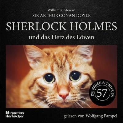 Sherlock Holmes und das Herz des Löwen (Die neuen Abenteuer, Folge 57) - Arthur Conan Doyle,William K. Stewart, Audio, 9783991715863