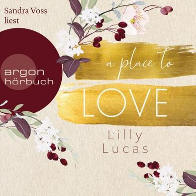 A Place to Love - Lilly Lucas, Audio, 9783732457953