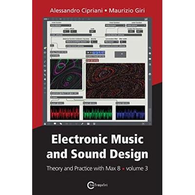 Electronic Music and Sound Design - Theory and Practice with Max 8 - volume 3, Taschenbuch von Alessandro Cipriani,Maurizio Giri, Touchladybirdlucky
