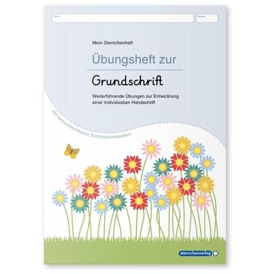Übungsheft zur Grundschrift, Taschenbuch von Sternchenverlag GmbH,Katrin Langhans, Sternchenverlag, 978-3-939293-95-8