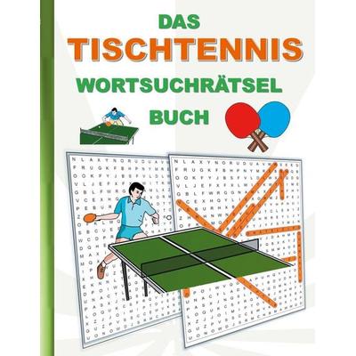 Das Tischtennis Wortsuchrätsel Buch, Taschenbuch von Brian Gagg, BoD – Books on Demand, 978-3-7543-5323-3